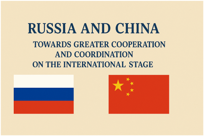 روسيا والصين نحو تعاون وتنسيق أكبر على الساحة الدولية